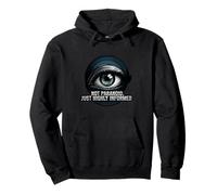 Highly Informed Not Paranoid Eye Design Sweat à Capuche