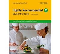 Highly Recommended. 2: English for the Hotel and Catering Industry