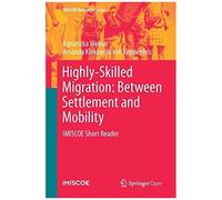 Highly-Skilled Migration: Between Settlement And Mobility