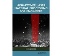 HighPower Laser Material Processing for Engineers - Joerg Volpp - Taylor amp Francis Ltd - Livre en Anglais - Hardback Joerg VolppJoerg Volpp (Auteur)