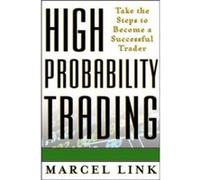 HighProbability Trading by Marcel Link Hardcover Book Link, Marcel (Auteur)