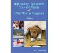 HighQuality HighVolume Spay and Neuter and Other Shelter Surgeries HighQuality HighVolume Spay and Neuter and Other Shelter Surgeries (Auteur)