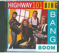 Highway 101 - Bing Bang Boom
