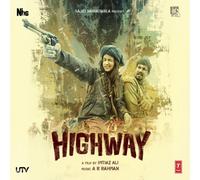 HIGHWAY - 2014 - OFFICIAL BOLLYWOOD SOUNDTRACK CD - A R RAHMAN