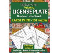 Highway Hunt License Plate Number Search Puzzle Book: Volume 2: License Plate Number Search with Large Print | 8.5 x 11 inches | 101 Puzzles