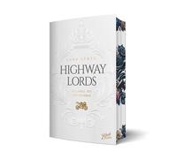 Highway Lords: So lange, bis wir sterben | Aufwendig gestaltete Ausgabe mit Farbschnitt
