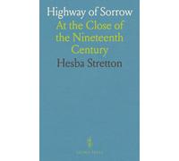 Highway of Sorrow: At the Close of the Nineteenth Century