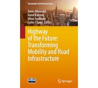 Highway of the Future: Transforming Mobility and Road Infrastructure