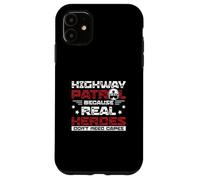 Highway Patrol Parce que les vrais héros n'ont pas besoin de capes drôles Coque pour iPhone 11