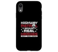 Highway Patrol Parce que les vrais héros n'ont pas besoin de capes drôles Coque pour iPhone XR