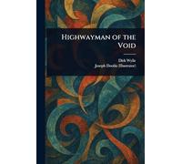 Highwayman of the Void
