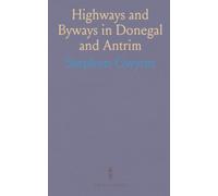 Highways and Byways in Donegal and Antrim