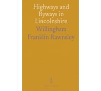Highways and Byways in Lincolnshire