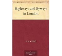 Highways and Byways in London