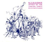 Higsons - Attack of The Cannibal. [Import]