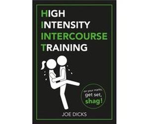 HIIT High Intensity Intercourse Training by Joe Dicks Inconnu (Auteur)