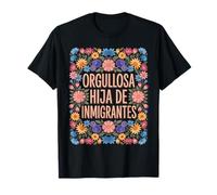 Hija De Inmigrantes Fier Anti-Racisme Fille Des Immigrants T-Shirt