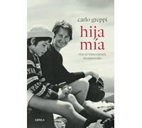 Hija mía: Vida de Franca Jarach, desaparecida