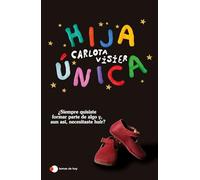 Hija única: ¿Siempre quisiste formar parte de algo y, aun así, necesitaste huir?