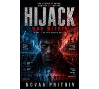 HIJACK : WAR WITHIN: A High Stakes Sci Fi Thriller Where Humanity Faces an Invisible War