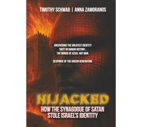 HIJACKED Color Version: How the Synagogue of Satan Stole Israel's Identity
