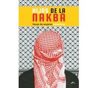 Hijas de la nakba: voces de mujeres palestinas