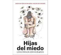 Hijas del miedo: y otros relatos de violencia de género