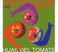 Las Ketchup - Hijas Del Tomate