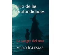 Hijo de las profundidades: La sangre del mar
