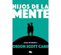 Hijos de la mente / Children of the Mind