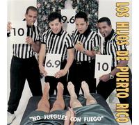 HIJOS DE PUERTO RICO - No Juegues Con Fuego