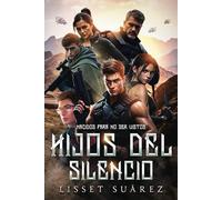 HIJOS DEL SILENCIO: Nacidos par no ser vistos