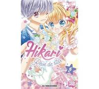 Hikari - Rêve de star T05 An Nakahara (Dessinateur), An Nakahara (Auteur)