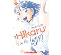Hikaru in the Light (A Graphic Novel: Volume 1)