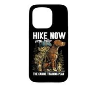 Hike Now Nap Later The Canine Training Plan Coque pour iPhone 15 Pro