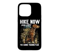 Hike Now Nap Later The Canine Training Plan Coque pour iPhone 15 Pro Max