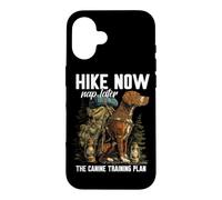 Hike Now Nap Later The Canine Training Plan Coque pour iPhone 16