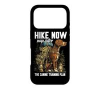 Hike Now Nap Later The Canine Training Plan Coque pour iPhone 17 Pro
