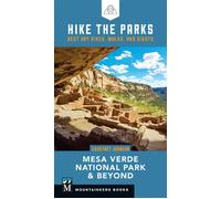 Hike the Parks: Mesa Verde National Park & Beyond Best Day Hikes, Walks, and Sights - Courtney Johnson - Mountaineers Books - ebook (ePub) - Livre