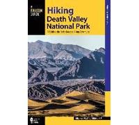Hiking Death Valley National Park: A Guide to the Park's Greatest Hiking Adventures
