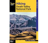 Hiking Death Valley National Park: A Guide to the Park's Greatest Hiking Adventures