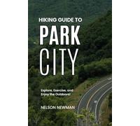 Hiking Guide To Park City: Discover The Easy Day Hikes