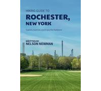 Hiking Guide To Rochester, New York: Explore Nature Like Never Before
