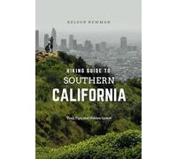 Hiking Guide To Southern California: A Hiker’s Dream Come True