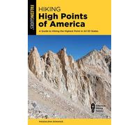 Hiking High Points of America A Guide to Hiking the Highest Point in All 50 States - Magdalena Sandoval Donahue - Falcon Guides - ebook (ePub) - Livre