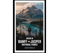 HIKING IN BANFF AND JASPER NATIONAL PARKS