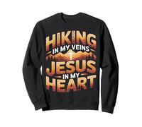 Hiking in My Veins Jesus in My Heart Foi à l'extérieur - Sweatshirt
