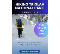 HIKING IN TRIGLAV NATIONAL PARK GUIDE 2025