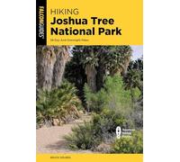 Hiking Joshua Tree National Park: 38 Day and Overnight Hikes