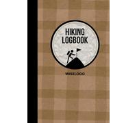 Hiking Logbook: Backpacking, Trekking, and Trail Journal
